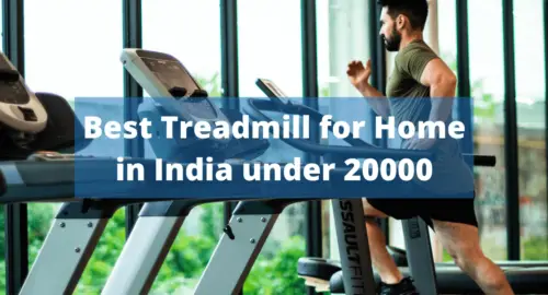 Best Treadmill for Home in India under 20000